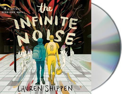 The Infinite Noise: A Bright Sessions Novel 1250243424 Book Cover