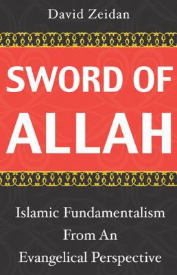 Sword of Allah: Islamic Fundamentalism from an ... 0830857605 Book Cover