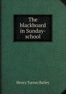 The blackboard in Sunday-school 5518515146 Book Cover