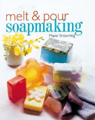 Melt & Pour Soapmaking 0806929987 Book Cover