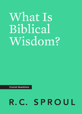 What Is Biblical Wisdom? 1642892343 Book Cover
