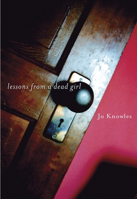Lessons from a Dead Girl 0763632791 Book Cover