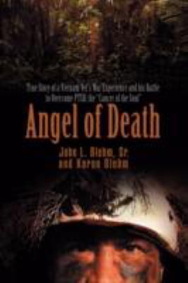 Angel of Death: True Story of a Vietnam Vet's W... 0595702201 Book Cover