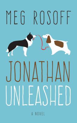 Jonathan Unleashed [Large Print] 1410491609 Book Cover