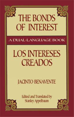 Los Intereses Creados [Spanish] 0486430863 Book Cover