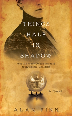Things Half in Shadow 1476761728 Book Cover