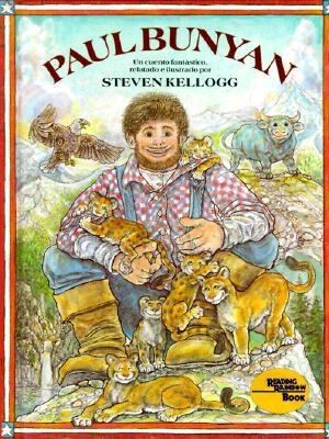 Paul Bunyan: Un Cuento Fantastico [Spanish] 0688136141 Book Cover