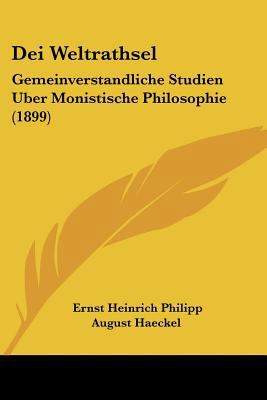 Dei Weltrathsel: Gemeinverstandliche Studien Ub... 1104116111 Book Cover