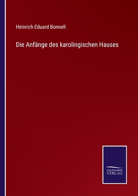 Die Anfänge des karolingischen Hauses [German] 3752549203 Book Cover