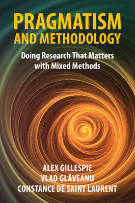 Pragmatism and Methodology: Doing Research That... 1009013785 Book Cover