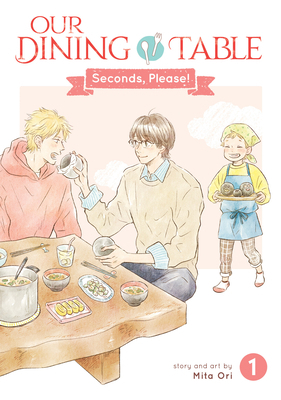 Our Dining Table: Seconds, Please! Vol. 1 B0DTDRLRWQ Book Cover