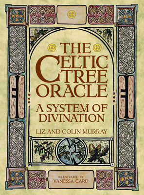 The Celtic Tree Oracle: A System of Divination ... 1590035208 Book Cover