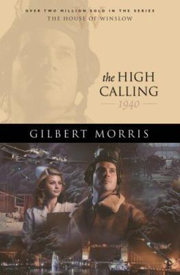 The High Calling: 1940 0764228250 Book Cover