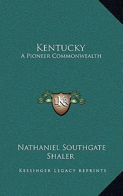 Kentucky: A Pioneer Commonwealth 1163537713 Book Cover