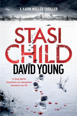 Stasi Child: A Karin Müller Thriller 1250121752 Book Cover