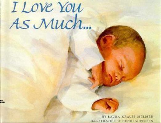 I Love You as Much-- 0688117198 Book Cover