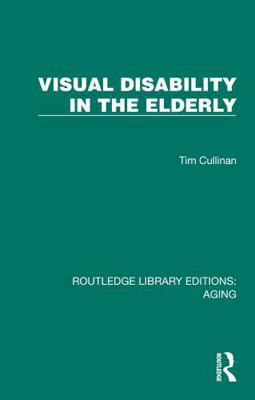 Visual Disability in the Elderly 103269825X Book Cover