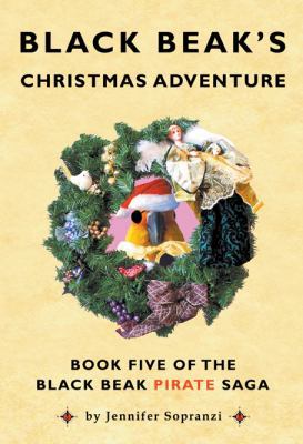 Black Beak's Christmas Adventure 0982536844 Book Cover