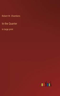 In the Quarter: in large print 3368359274 Book Cover