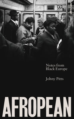 Afropean: Notes from Black Europe 0141984724 Book Cover