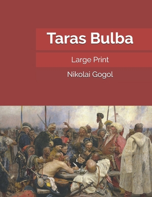 Taras Bulba: Large Print 1698234317 Book Cover
