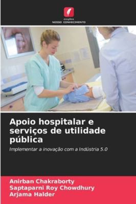 Apoio hospitalar e serviços de utilidade pública [Portuguese] 6208726646 Book Cover