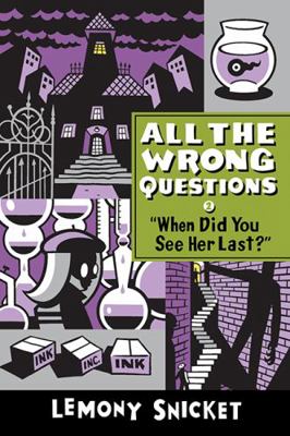 When Did You See Her Last (All the Wrong Questi... 1760500623 Book Cover