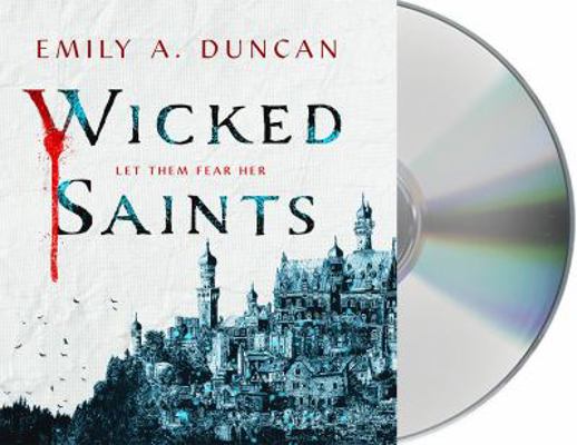 Wicked Saints 1250221196 Book Cover