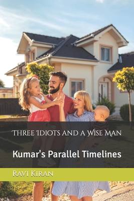 Three Idiots and a Wise Man: Kumar's Love Series B09Y4ZCVWT Book Cover