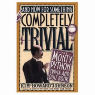 And Now for Something Completely Trivial : Mont... 0859652084 Book Cover