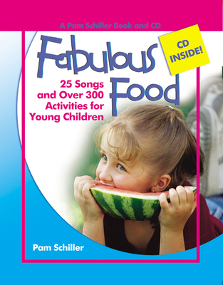 Fabulous Food: 25 Songs and Over 300 Activities... 0876590210 Book Cover