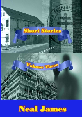 Short Stories Volume Three 0244918635 Book Cover