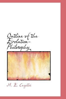 Outline of the Evolution-Philosophy 0554564300 Book Cover