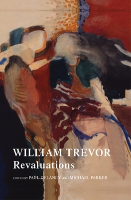 William Trevor: Revaluations 0719087902 Book Cover