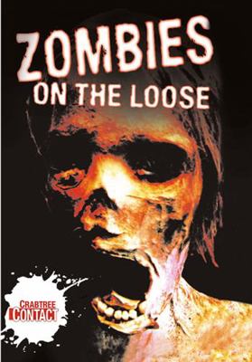 Zombies on the Loose 0778737675 Book Cover