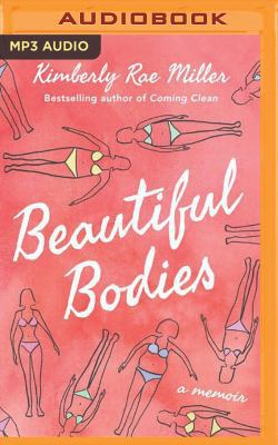 Beautiful Bodies: A Memoir 1536626309 Book Cover