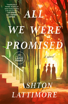 All We Were Promised [Large Print] 0593861825 Book Cover