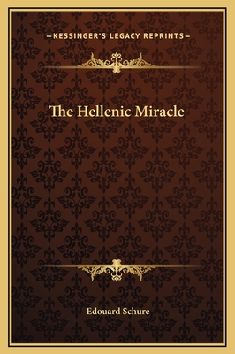The Hellenic Miracle 116920970X Book Cover
