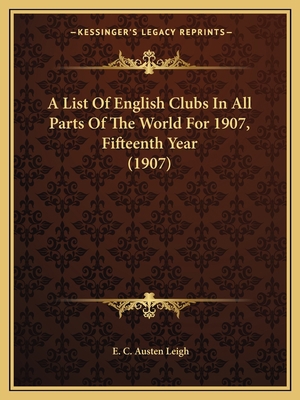 A List Of English Clubs In All Parts Of The Wor... 1166455580 Book Cover