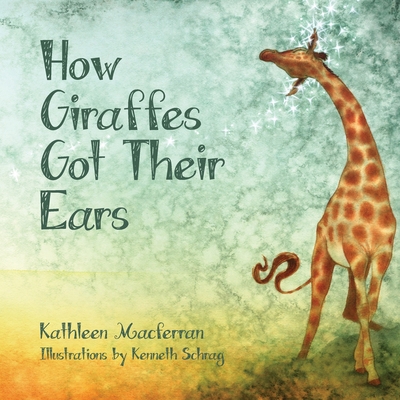How Giraffes Got Their Ears 196260604X Book Cover