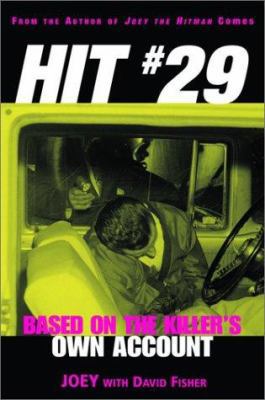 Hit 29: Based on the Killer's Own Account 1560254564 Book Cover