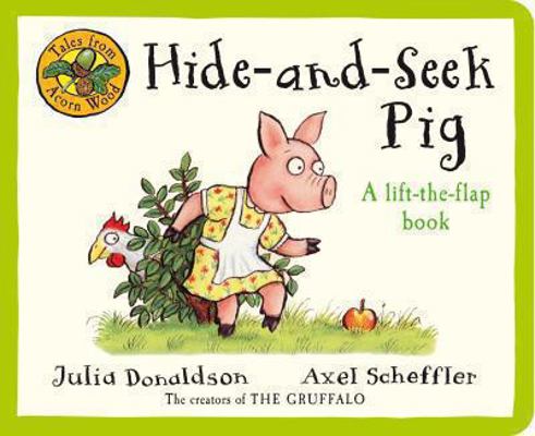 Hide-And-Seek Pig. Written by Julia Donaldson 0230753116 Book Cover