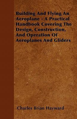 Building And Flying An Aeroplane - A Practical ... 1446057429 Book Cover