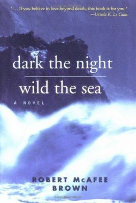 Dark the Night Wild the Sea 0664221289 Book Cover