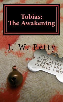 Tobias: The Awakening 1466447656 Book Cover