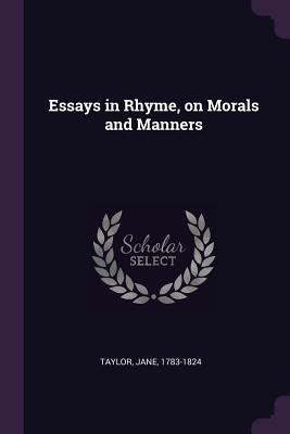 Essays in Rhyme, on Morals and Manners 1378666550 Book Cover
