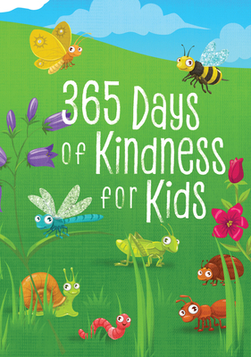 365 Days of Kindness for Kids 1424563844 Book Cover