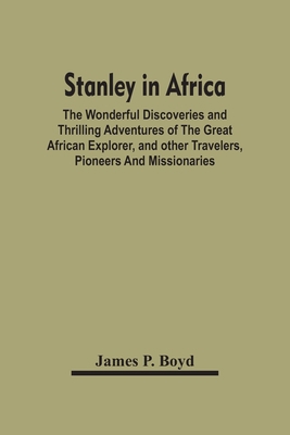 Stanley In Africa: The Wonderful Discoveries An... 9354448089 Book Cover