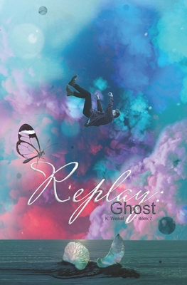 Replay: Ghost 1702813940 Book Cover