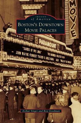 Boston's Downtown Movie Palaces 1531650473 Book Cover